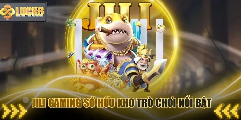 Hệ thống trò chơi đa dạng mà Jili Gaming sở hữu