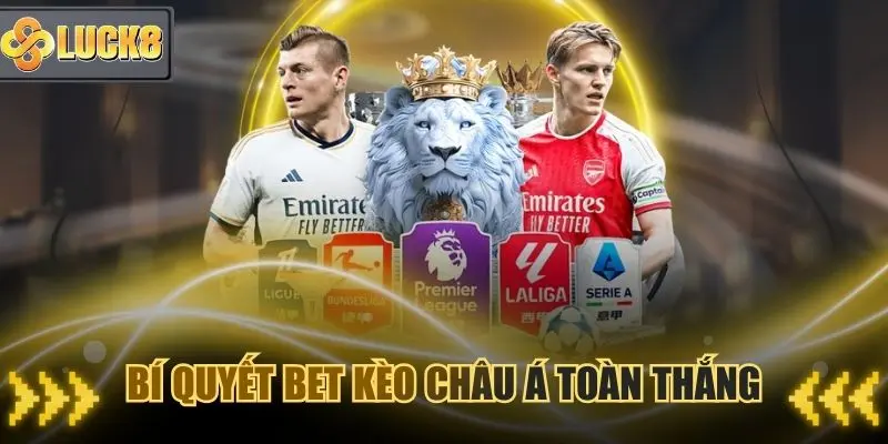 Bí quyết bet kèo châu Á toàn thắng cho mọi người
