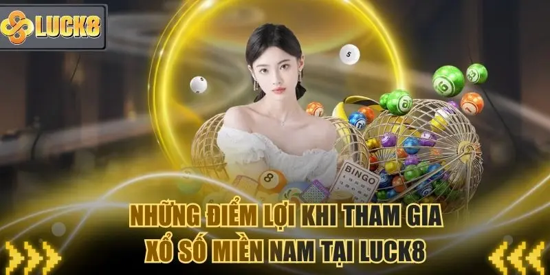 Những điểm lợi khi tham gia xsmn tại trang Luck8