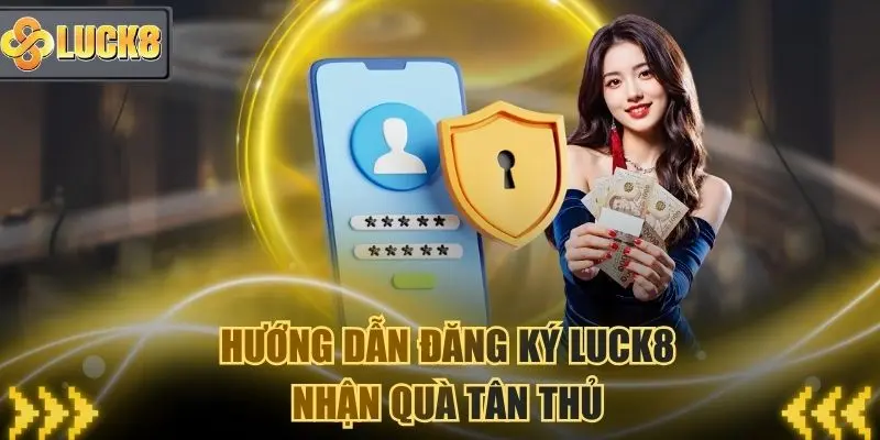 huong-dan-dang-ky-luck8