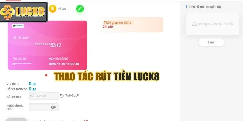 Thao tác rút tiền Luck8 tại trang chủ cho mọi thành viên